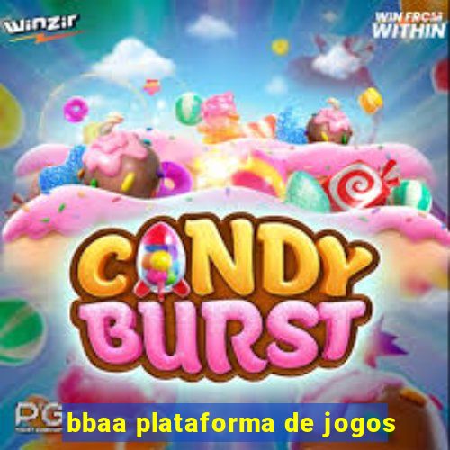 bbaa plataforma de jogos